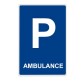 Panneau - Parking Ambulance - Aludibond / Aluminium Couvre-Chant