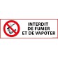 Panneau d'Interdiction - Interdiction de fumer et vapoter   - 450 x 150 mm - PVC