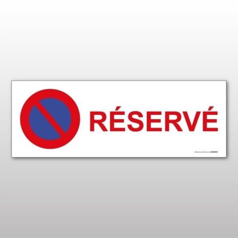 Panneau - Stationnement Réservé