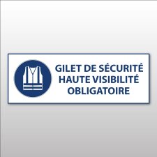 Panneau d'Obligation - Gilet de sécurité haute visibilité obligatoire - M015