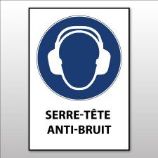 Panneau 'Serre-tête anti-bruit obligatoire - M003