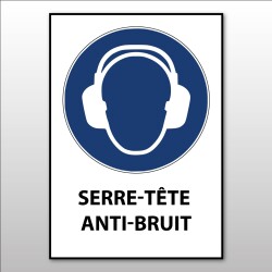 Panneau 'Serre-tête anti-bruit obligatoire - M003