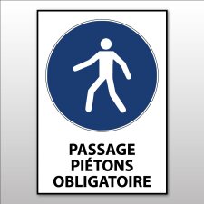 Panneau - Passage piétons obligatoire - M024