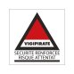 Panneau information - Vigipirate sécurité renforcée - 130x130 mm