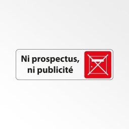 Panneau Signalétique - Ni prospectus, Ni publicité