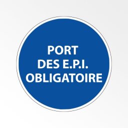 Panneau d'obligation de port d'EPI - Port des E.P.I. obligatoire