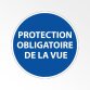 Panneau d'obligation de port d'EPI - Protection obligatoire de la vue