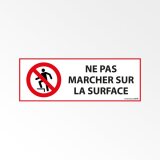 Panneau d'Interdiction ISO 7010 - Ne pas marcher sur la surface - P019   - 297 x 105 mm - Vinyle Souple Autocollant