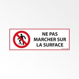 Panneau d'Interdiction ISO 7010 - Ne pas marcher sur la surface - P019   - 297 x 105 mm - PVC