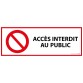 Panneau interdiction - Accès interdit au public - ISO 7010 - Vinyle