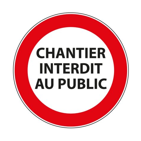 Panneau interdiction - Chantier interdit au public - P001