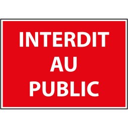 Panneau Interdit au Public