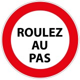 Panneau - Roulez au Pas - B19  - 400 mm - Aludibond