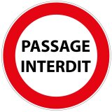 Panneau de Prescription - Passage Interdit