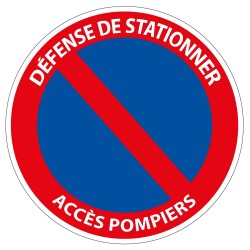 Panneau d'interdiction - Défense de stationner Accès pompiers - 250x250 mm - Aludibond