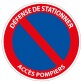 Panneau d'interdiction - Défense de stationner Accès pompiers - 250x250 mm - Aludibond