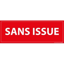 Panneau - Sans issue  - 210 x 75 mm - Vinyle Souple Autocollant