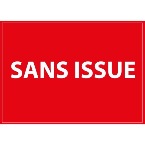 Panneau d'information - SANS ISSUE