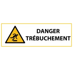 Signalétique de danger - Pictogramme Trébuchement - W007 - ISO 7010  - 450 x 150 mm - Vinyle Souple Autocollant