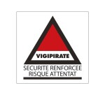 Panneau d'information - Sécurité Vigipirate renforcée - 130x130mm