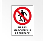 Signalétique interdiction - Picto Ne pas marcher sur la surface   - PVC dos adhésif - A5