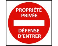 Panneau - Propriété privée interdiction d'entrer - 250x250 mm
