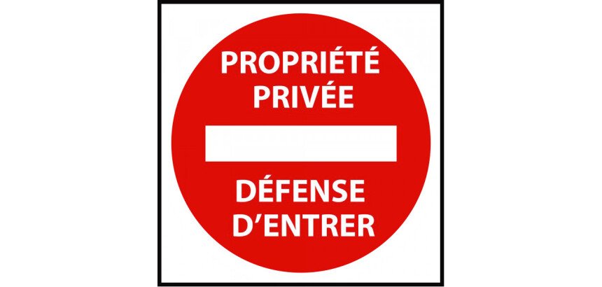 Panneau - Propriété privée interdiction d'entrer - 250x250 mm