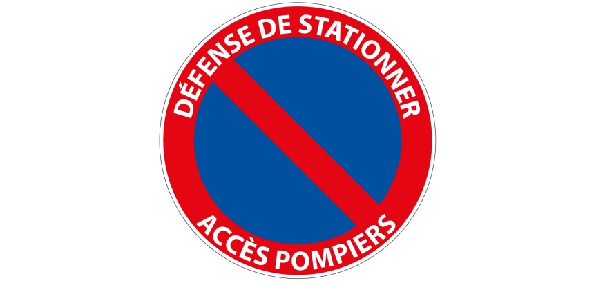 Panneau Défense de stationner Accès Pompiers