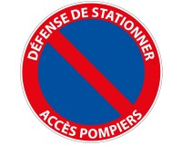Panneau - Interdiction stationnement Défense Accès Pompiers  - 200 mm - Vinyle Souple Autocollant
