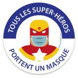 Panneau masque obligatoire "Tous les super héros portent un masque" - 100 mm - Vinyle