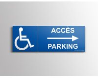Panneau directionnel - Signalétique Accès Parking flèche droite