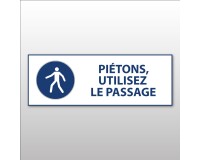Panneau obligation - Piétons, utilisez le passage - M024  - 450 x 150 mm - PVC