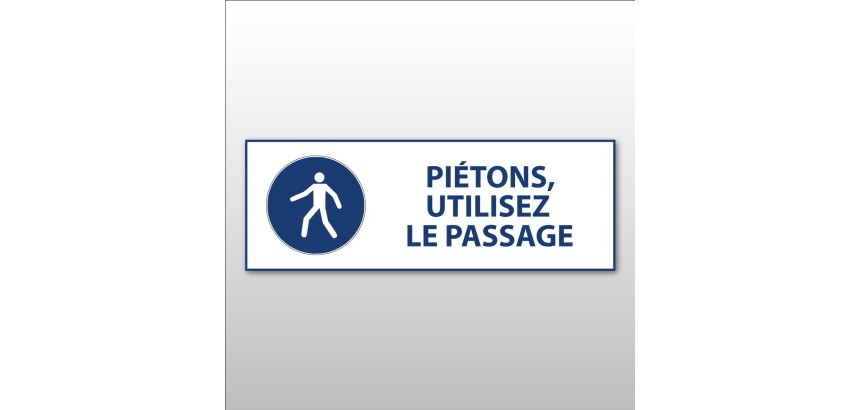 Panneau obligation - Piétons, utilisez le passage - M024  - 450 x 150 mm - Vinyle Souple Autocollant