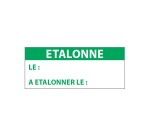 Étiquettes contrôle "ÉTALONNÉ LE" - 38 x 16mm - Polymère - 350 ex