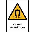 Panneau danger champ magnétique – W006 – Conforme norme ISO EN 7010  - PVC 2 mm - A3