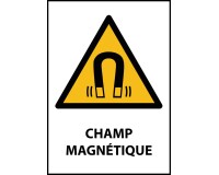 Panneau danger champ magnétique – W006 – Conforme norme ISO EN 7010
