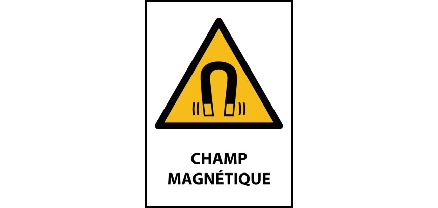 Panneau danger champ magnétique – W006 – Conforme norme ISO EN 7010  - PVC 2 mm - A3