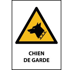Signalétique W013 – Panneau danger chien de garde – ISO 7010  - PVC 2 mm - A3