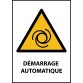 Panneau de danger - Démarrage automatique - W018 - ISO EN 7010