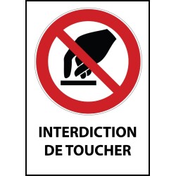 Panneau d'interdiction - Interdiction de toucher - P010 - ISO 7010   - Vinyle Souple Autocollant - A5