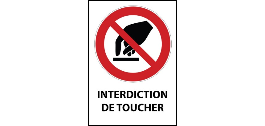 Panneau d'interdiction - Interdiction de toucher - P010 - ISO 7010  - Vinyle Souple Autocollant - A4