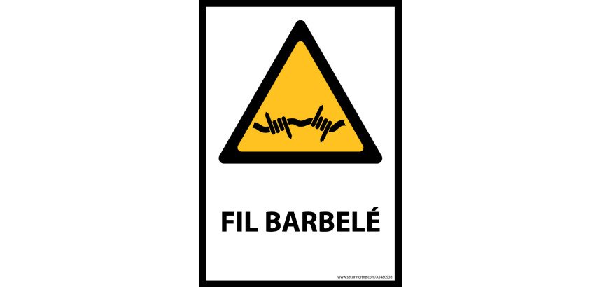 Panneau danger  - Fil barbelé - Format W033 - Norme ISO 7010  - Vinyle Souple Autocollant - A5
