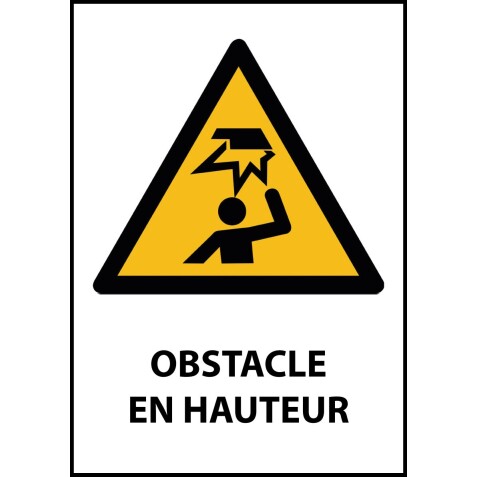 Panneau Danger - Obstacle en hauteur - W023 - ISO EN 7010