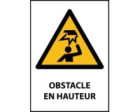 Panneau Danger - Obstacle en hauteur - W023 - ISO EN 7010