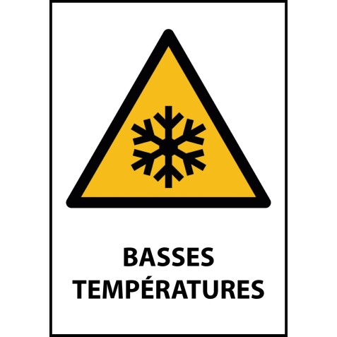 Panneau W010 – Avertissement sécurité – Basses températures