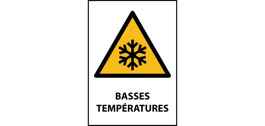 Panneau W010 – Avertissement sécurité – Basses températures  - PVC 2 mm - A3