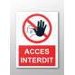 Panneau - Accès interdit - 300x250 mm  - Vinyle souple autocollant