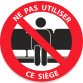 Adhésif "Ne pas utiliser ce siège" noir - 100 mm
