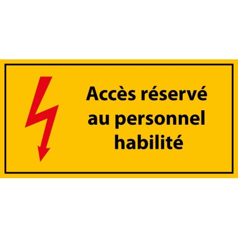 Panneau de signalisation - Pictogramme Accès au personnel habilité