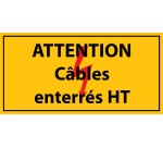 Panneau - Attention câbles enterrés HT - PVC - ISO 7010  - 400 x 200 mm